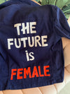 The Future is Female Jacket